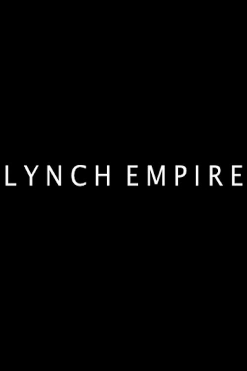 Lynch Empire