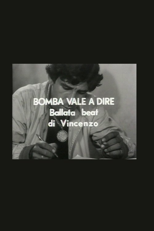 Poster de Bomba vale a dire ballata beat di Vincenzo