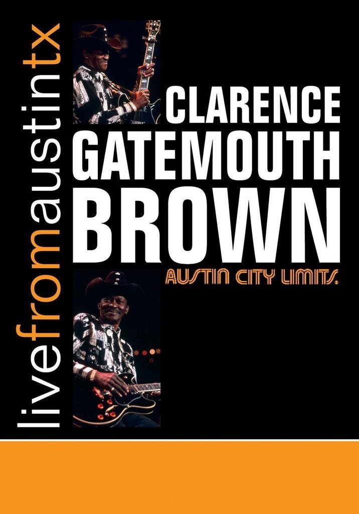 Poster de Clarence Gatemouth Brown: Live from Austin TX