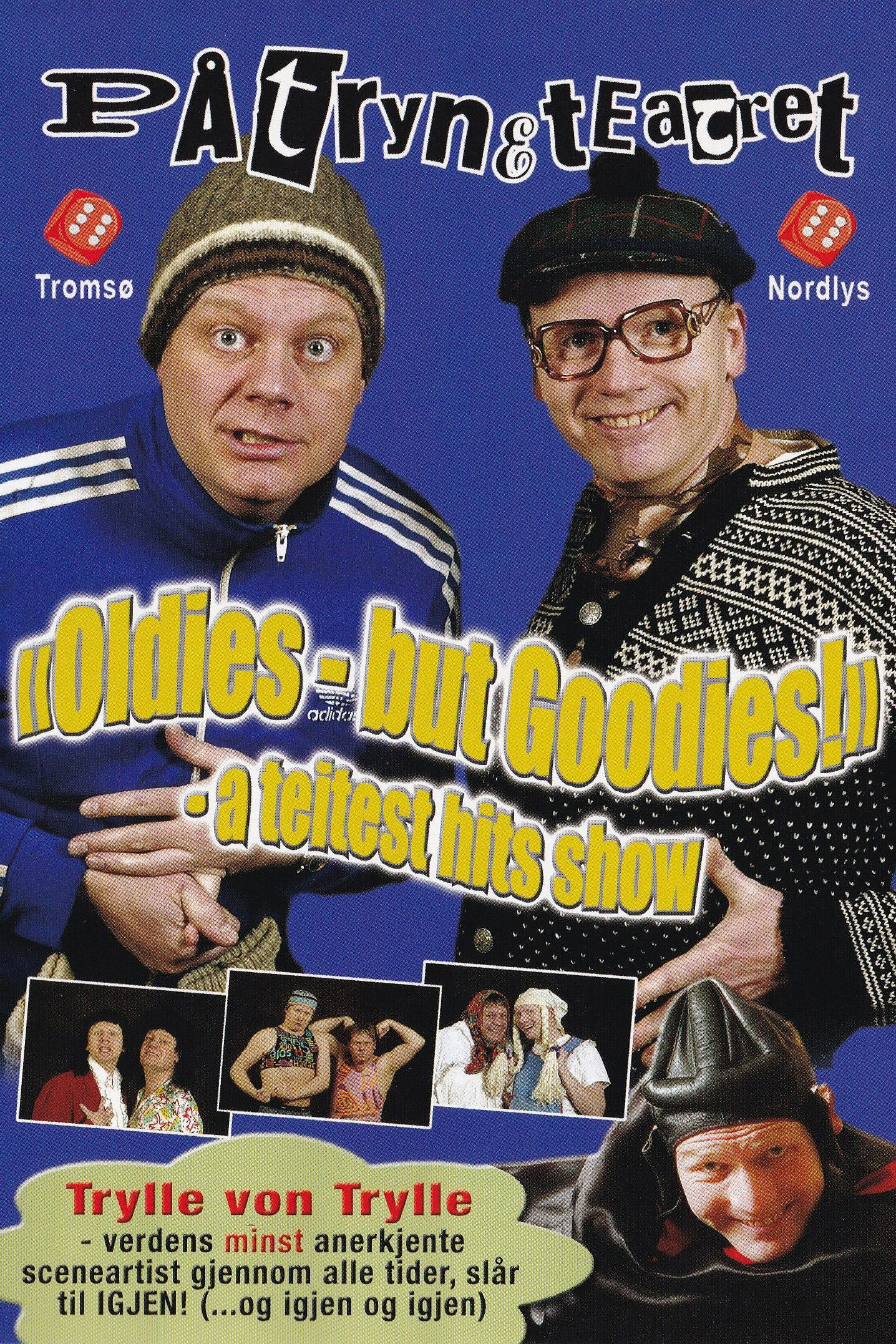 Poster de Påtryneteatret: "Oldies - but Goodies!" - A teitest hits show