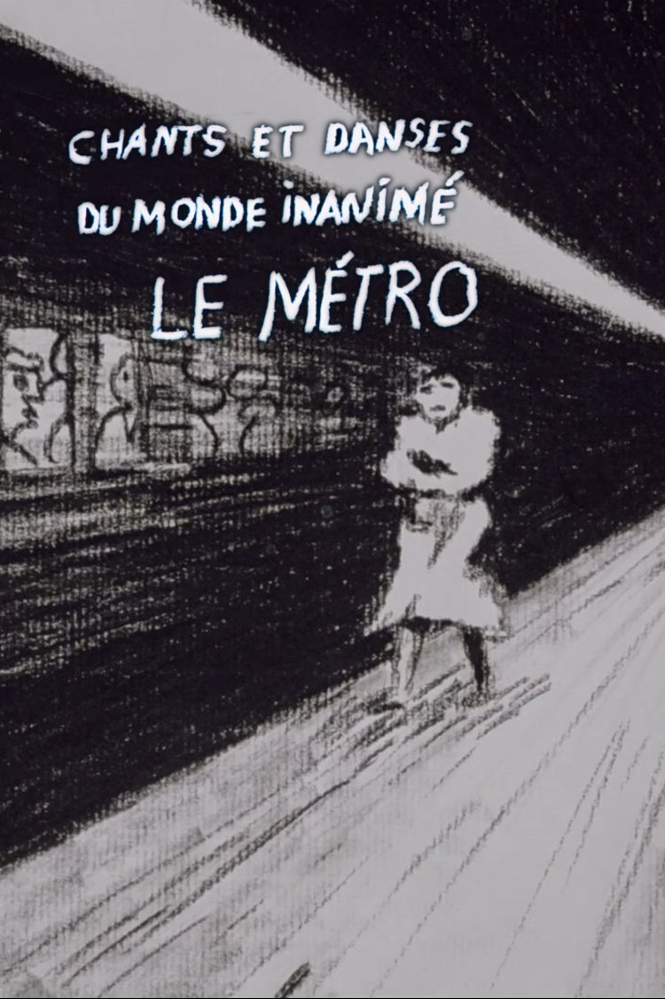 Poster de Chants et danses du monde inanimé - Le métro