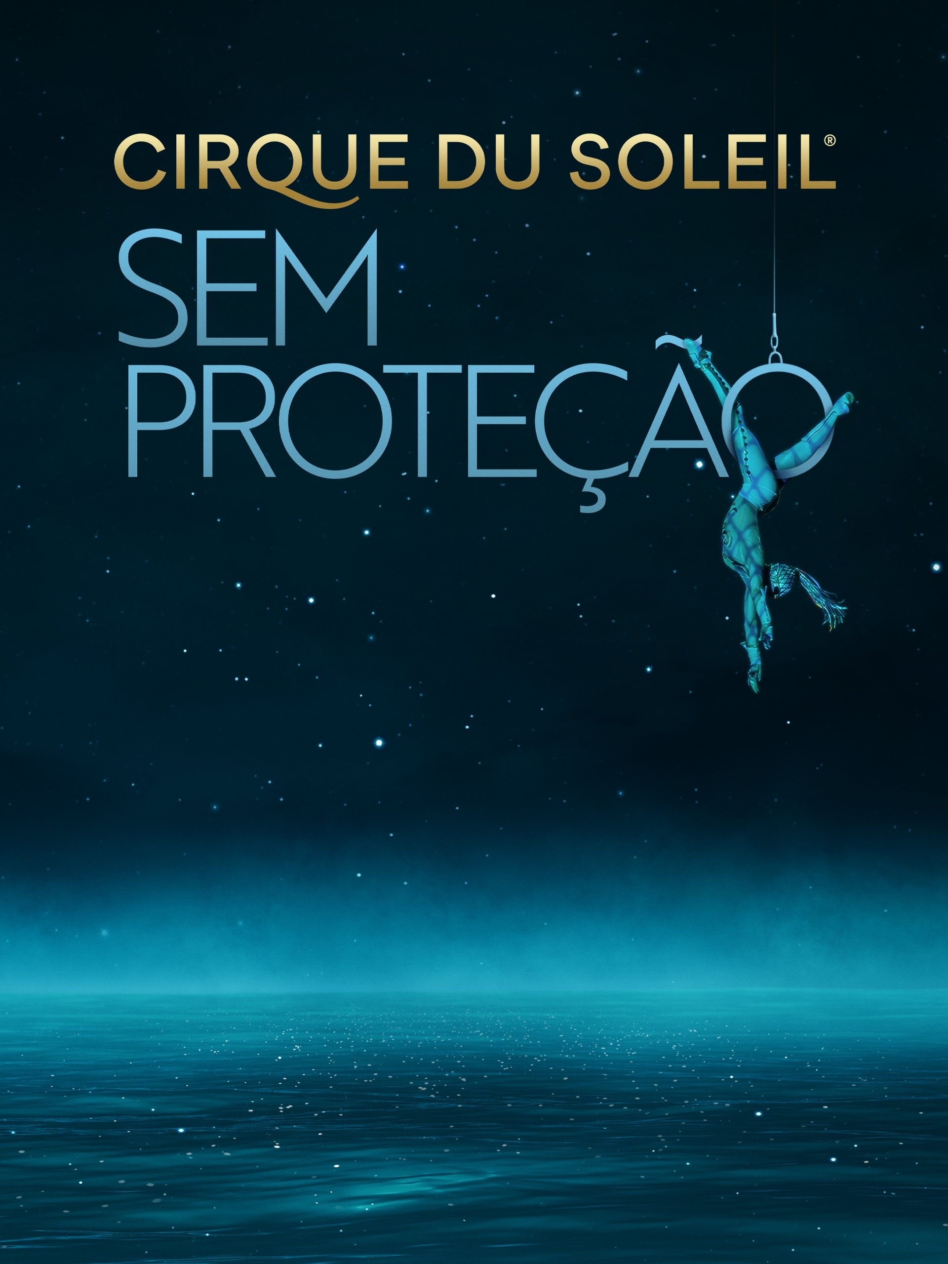 Poster de Cirque Du Soleil: Sem Proteção