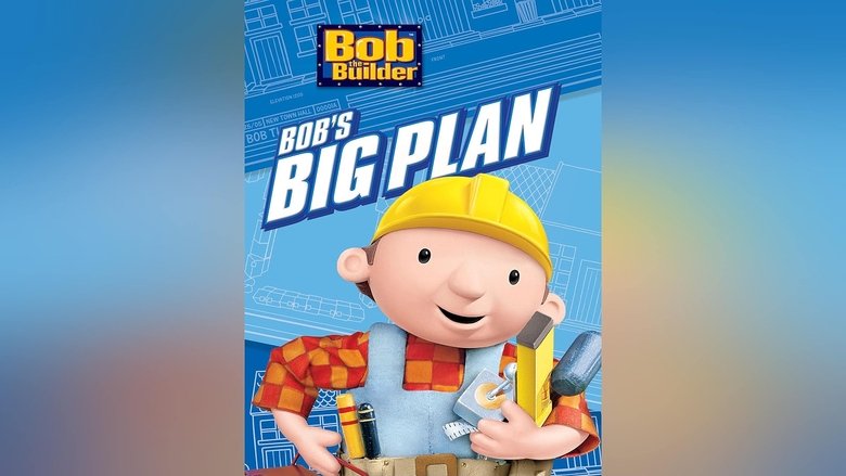 Bob the Builder: Bob's Big Plan