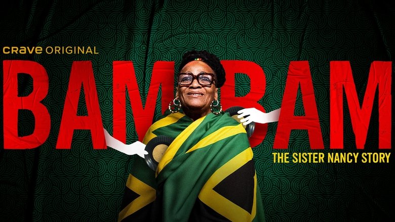 Bam Bam: The Sister Nancy Story