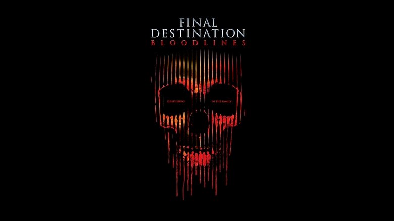 Final Destination Bloodlines
