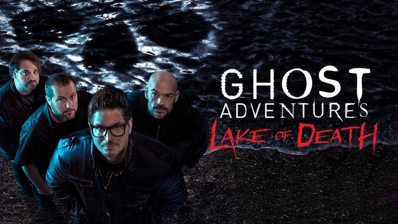 Ghost Adventures: Lake of Death