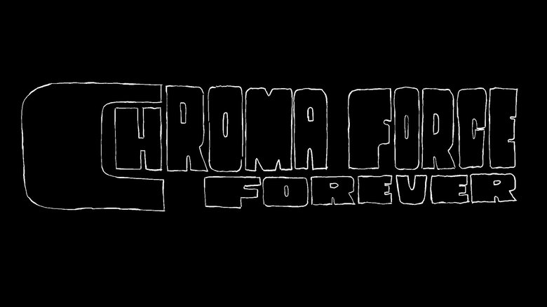 Chroma Force Forever