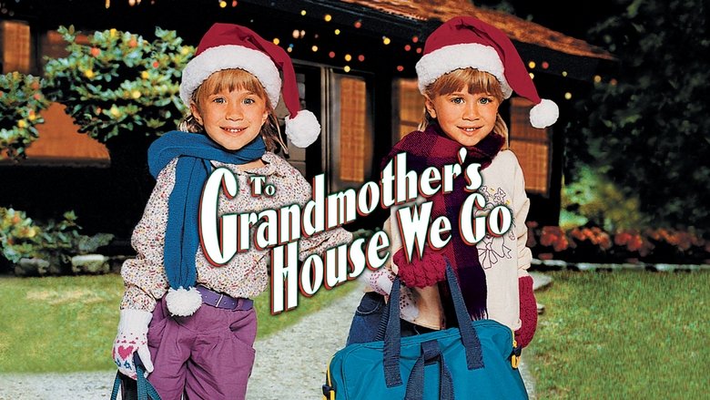 To Grandmother's House We Go
