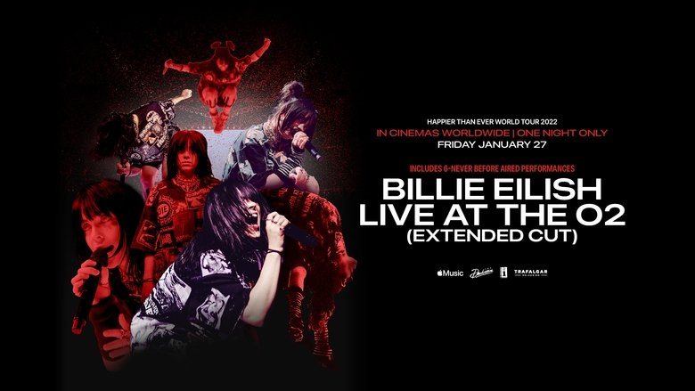 Billie Eilish: Live at the O2 (Extended Cut)