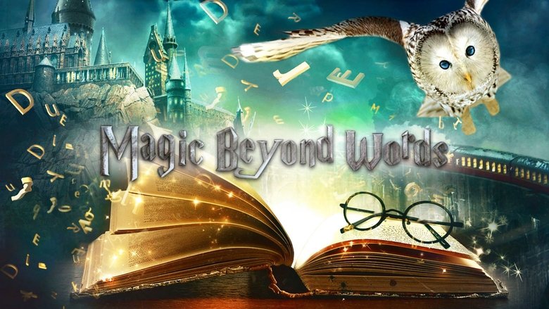 Magic Beyond Words - Die zauberhafte Geschichte der J.K. Rowling