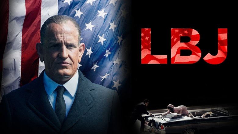 LBJ: Η Ιστορία του Πρόεδρου Τζόνσον