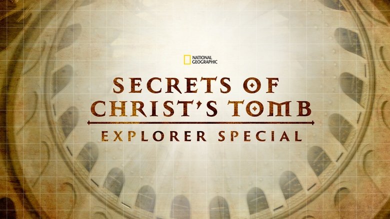 Secrets of Christ's Tomb