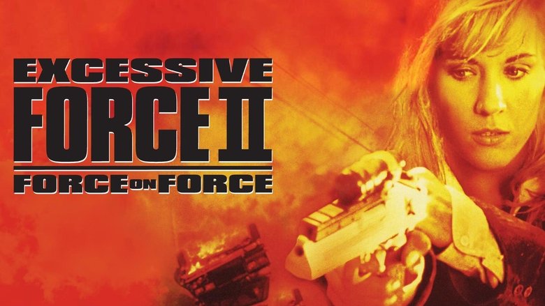 Excessive Force II: Force on Force