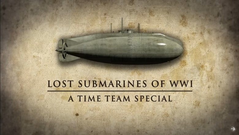 Lost Submarines of WWI: A Time Team Special