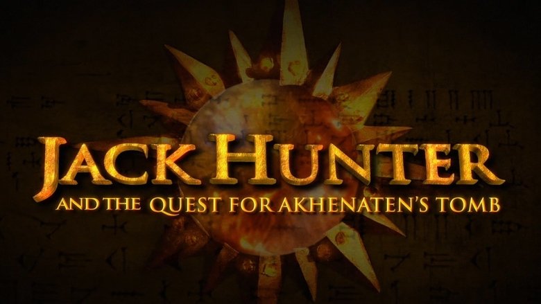 Jack Hunter and the Quest for Akhenaten's Tomb