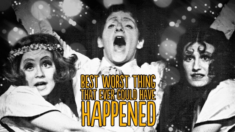 Best Worst Thing That Ever Could Have Happened...