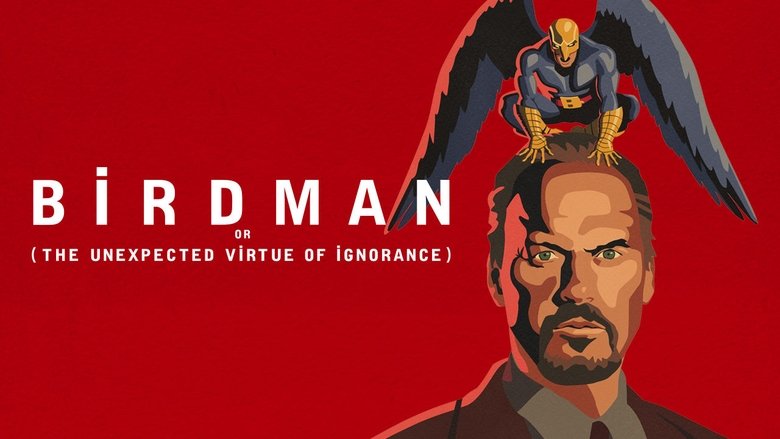 Birdman avagy (A mellőzés meglepő ereje)