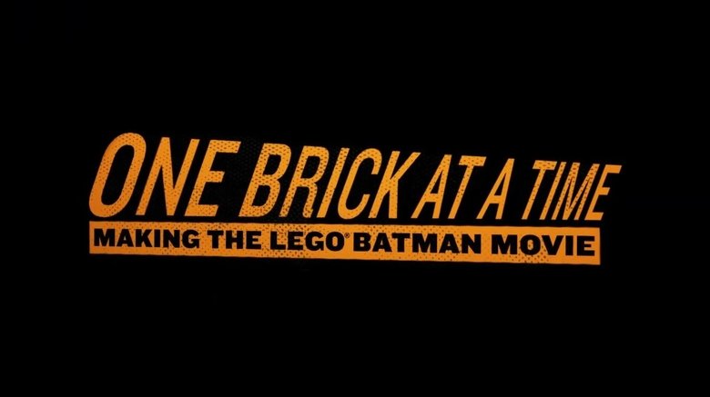 One Brick at a Time: Making the LEGO Batman Movie