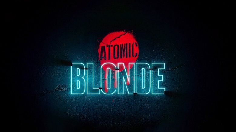 Atomic Blonde: Agente Especial