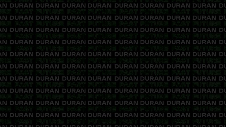 Duran Duran:  Future Past - Live in Concert on DREAMSTAGE