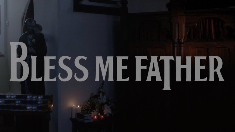 Bless Me Father
