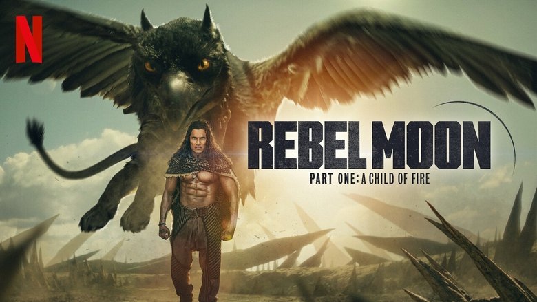 Rebel Moon — Μέρος 1: A Child of Fire