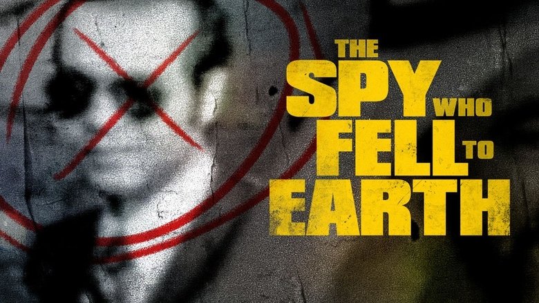 The Spy Who Fell to Earth