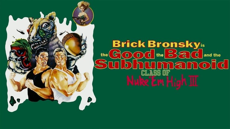Class of Nuke 'Em High 3 - Zwei verstrahlte Halunken