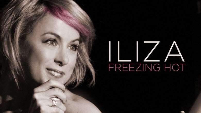 Iliza Shlesinger: Freezing Hot