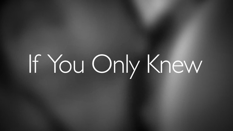 If You Only Knew