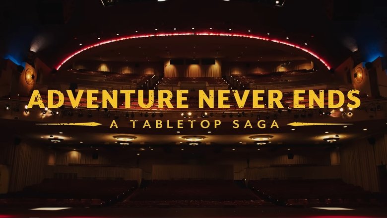 Adventure Never Ends: A Tabletop Saga