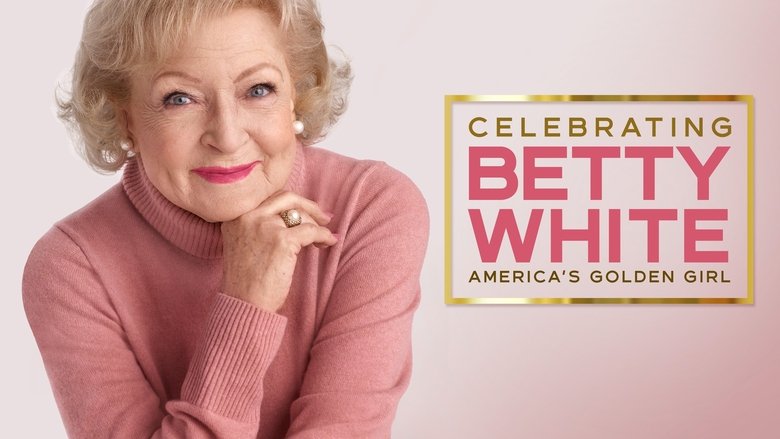 Celebrating Betty White: America's Golden Girl
