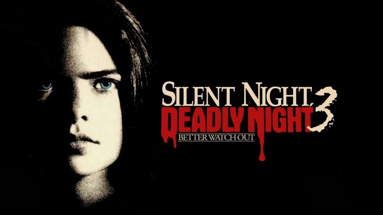 Silent Night, Deadly Night 3: Better Watch Out!