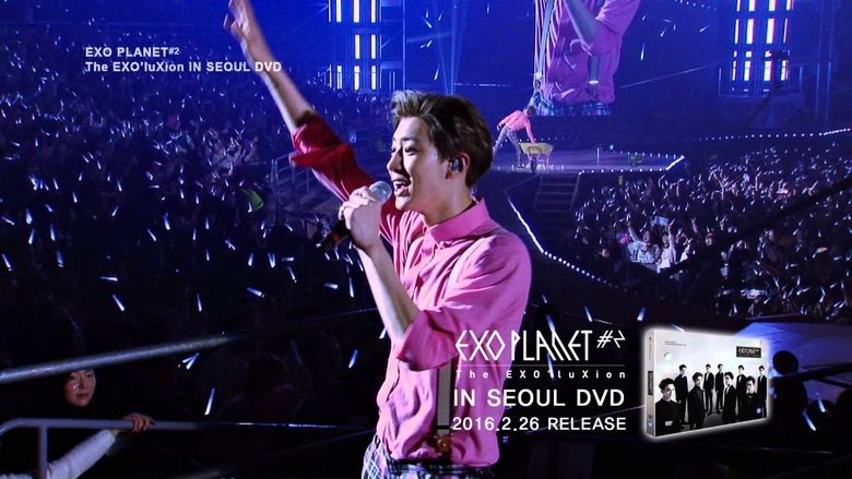 EXO PLANET #2 The EXO'luxion in Seoul