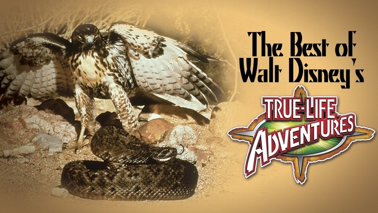 The Best of Walt Disney's True-Life Adventures