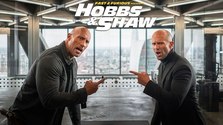 Fast & Furious: Hobbs and Shaw