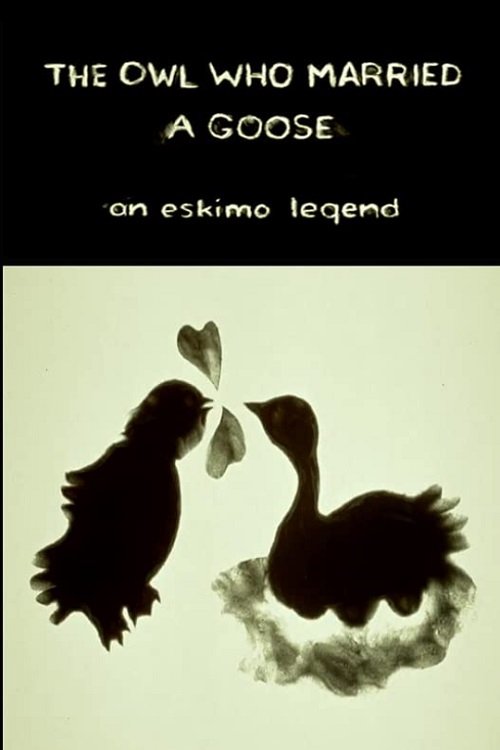 Poster de The Owl Who Married a Goose: An Eskimo Legend