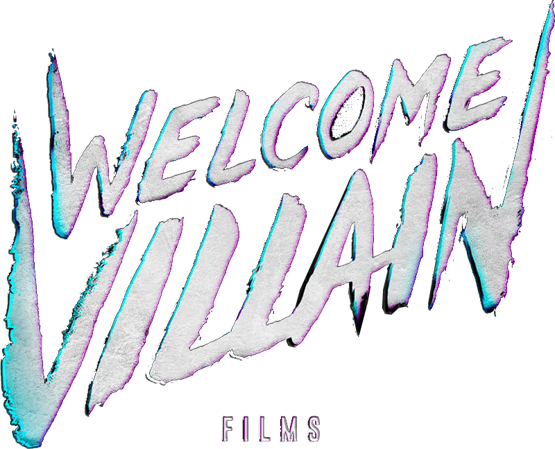 Welcome Villain Films