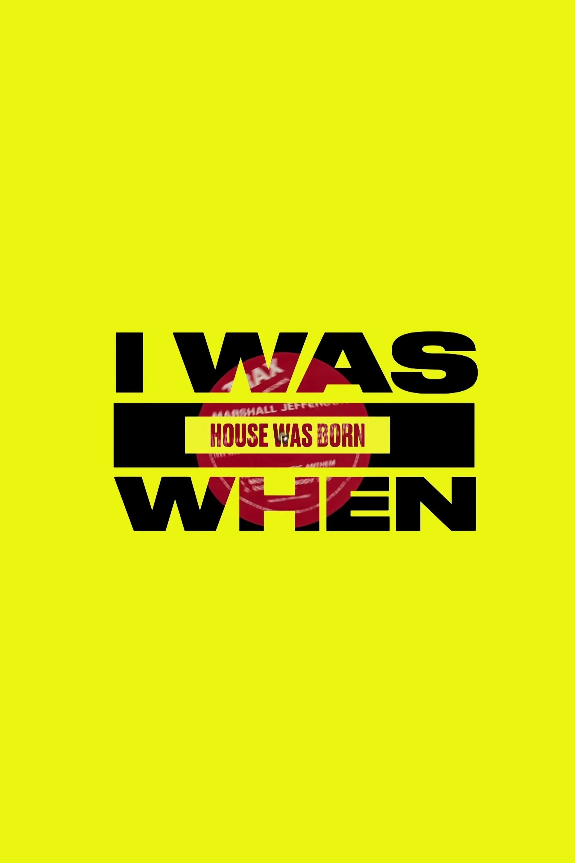 Poster de I Was There When House Took Over the World