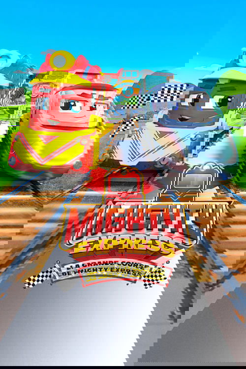 Affiche du film Mighty Express : La grande course de Mighty Express