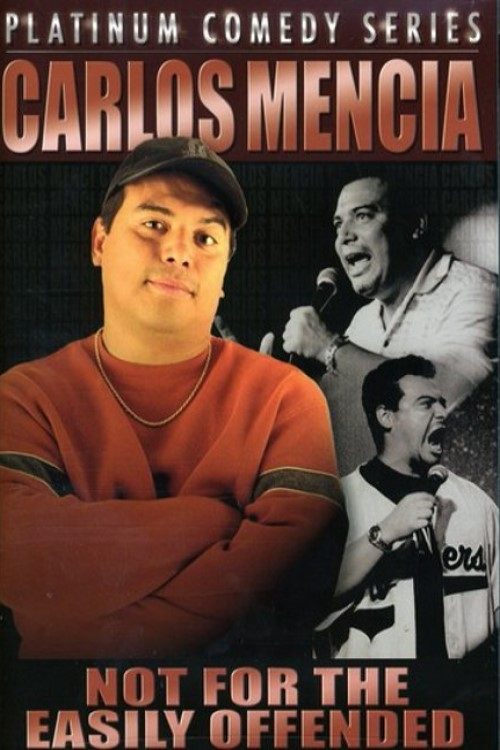 Poster de Carlos Mencia: Not for the Easily Offended