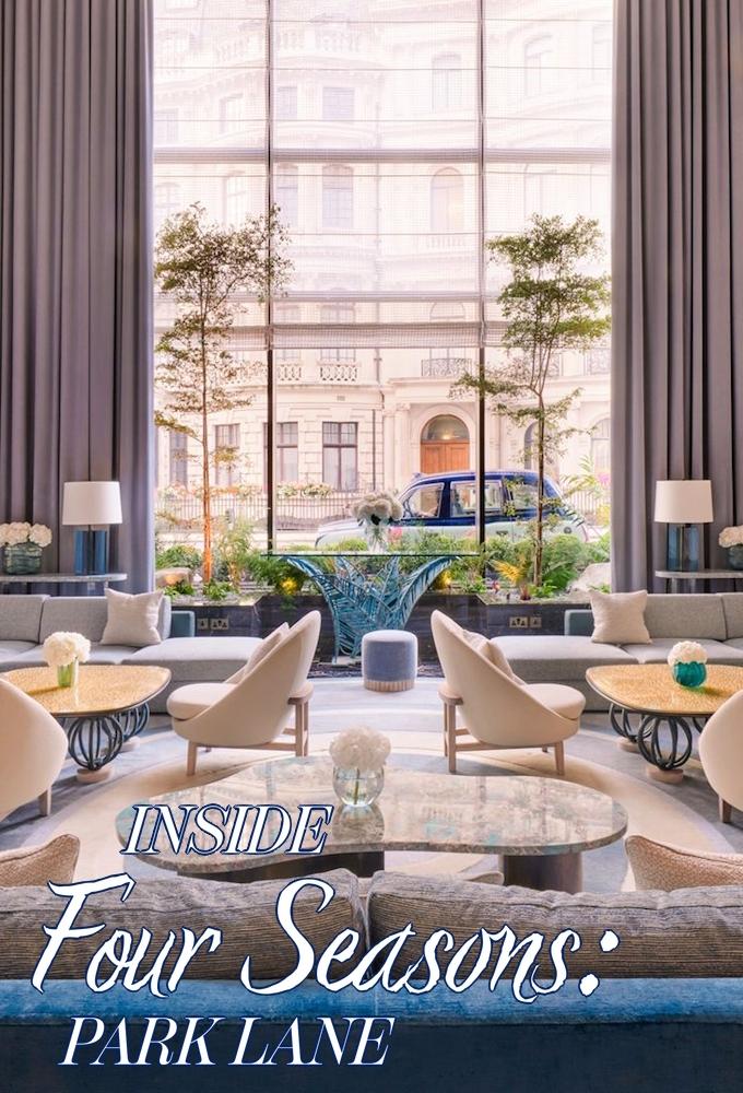 Poster de Inside the Four Seasons: Park Lane
