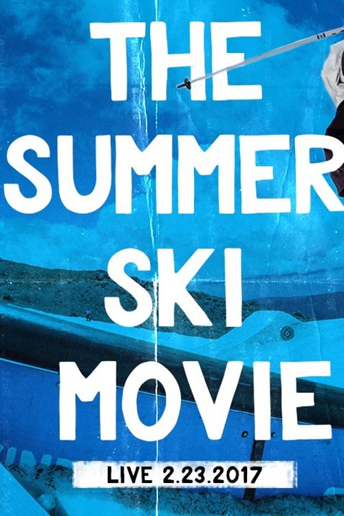 Poster de The Summer Ski Movie