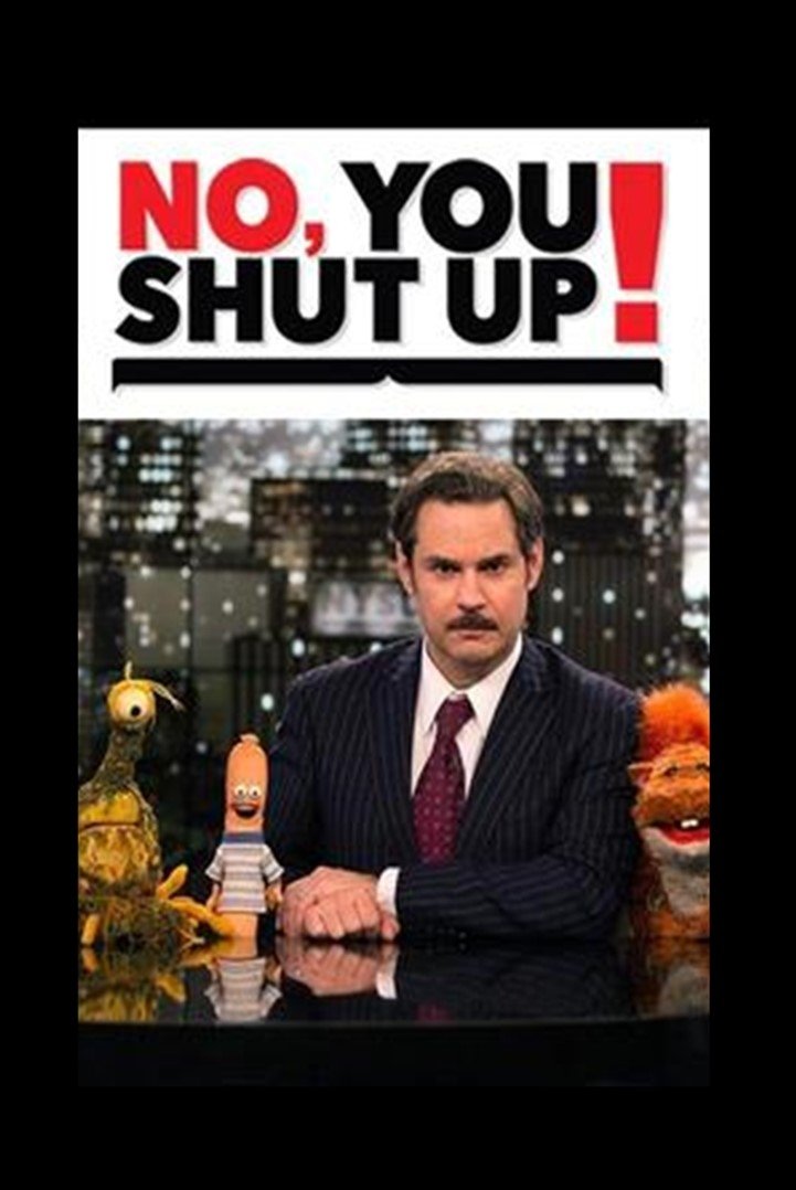 Poster de No, You Shut Up!