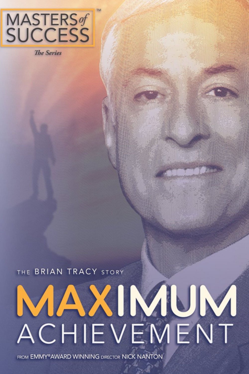 Poster de Maximum Achievement: The Brian Tracy Story