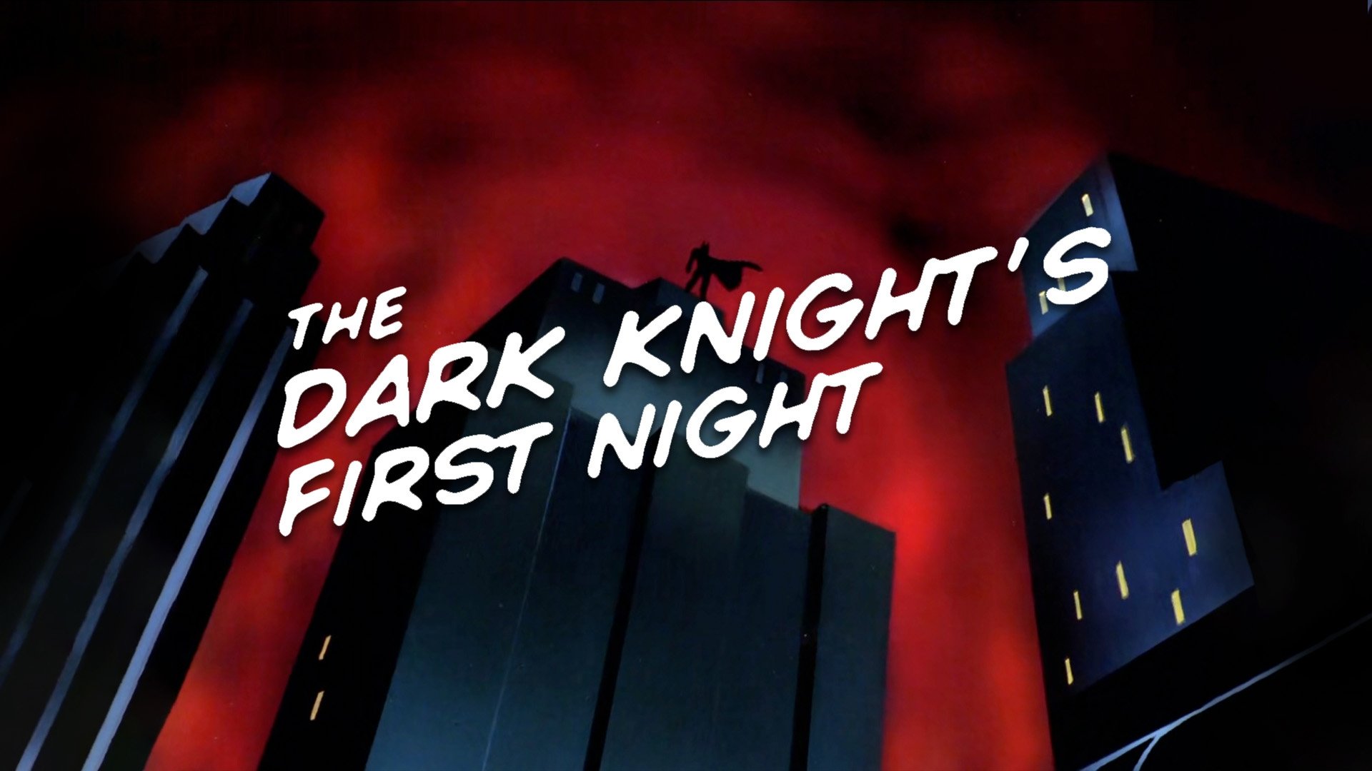 The Dark Knight's First Night