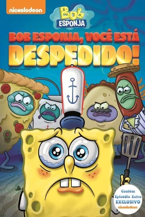 Poster de Bob Esponja: Você Está Despedido!