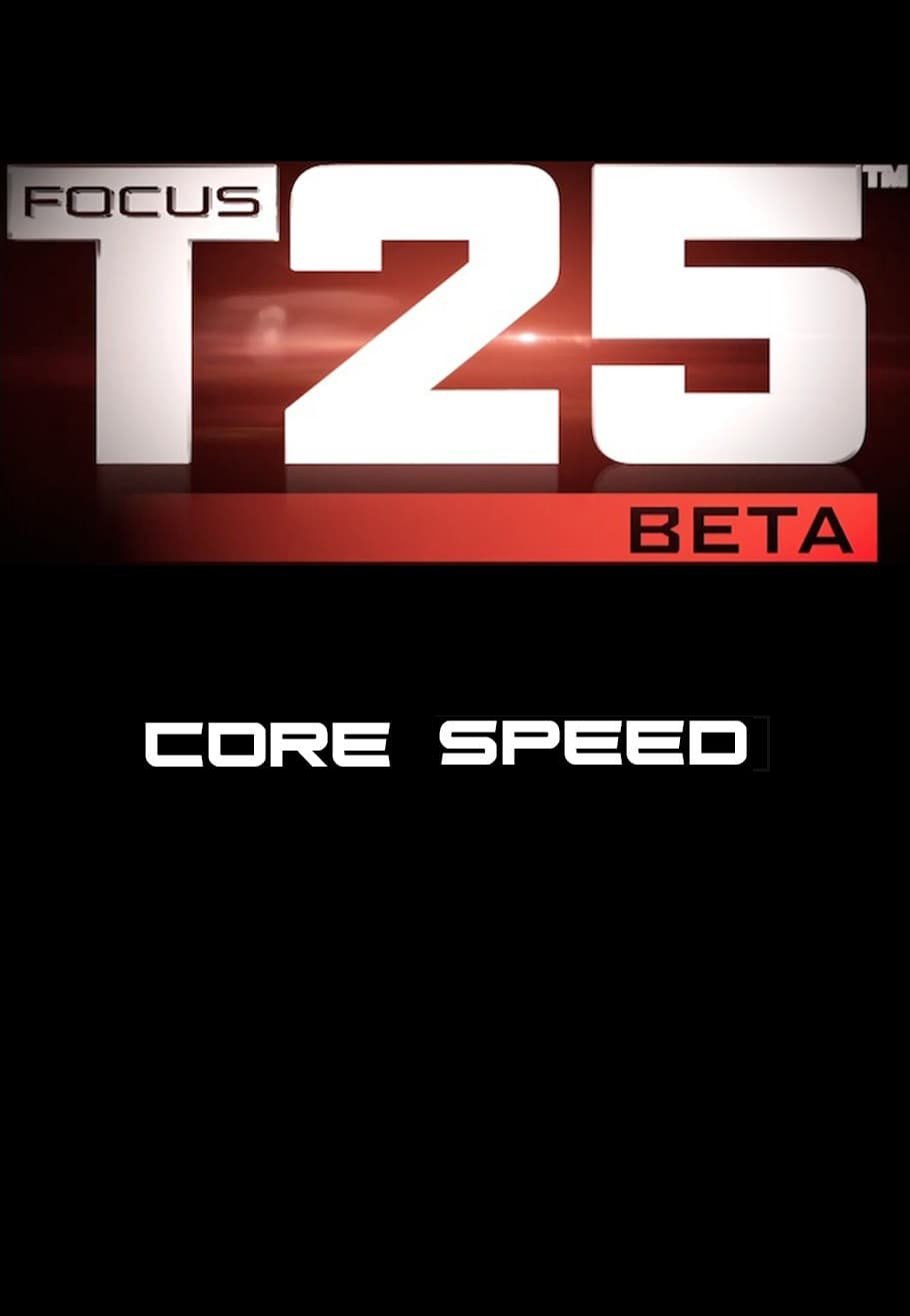 Poster de Focus T25: Beta - Core Speed