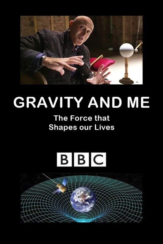 Poster de Gravity and Me: The Force That Shapes Our Lives