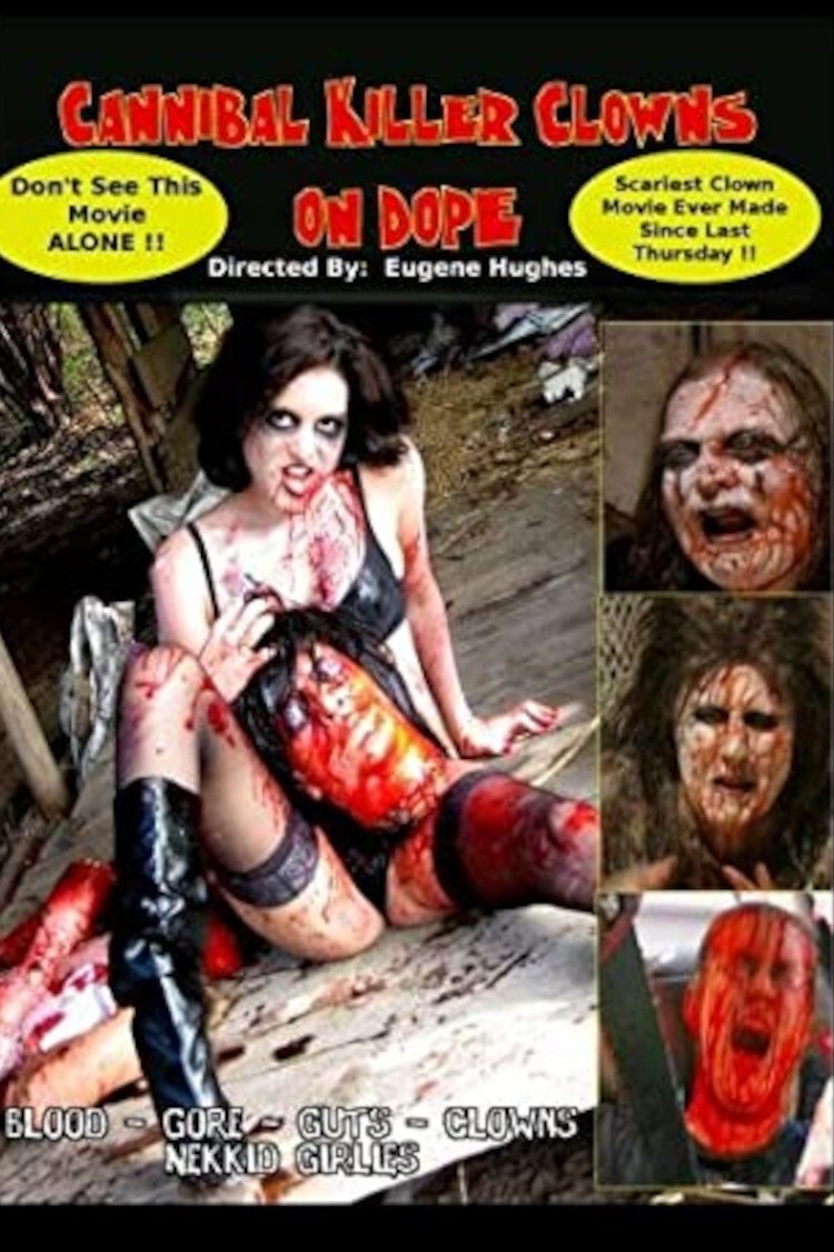 Poster de Cannibal Killer Clowns On Dope